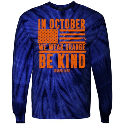 In October We Wear Orange Be Kind End Bullying Tie-Dye Long Sleeve Shirt