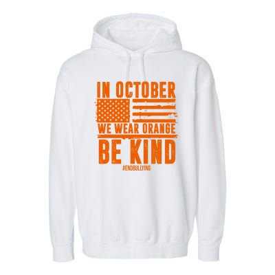 In October We Wear Orange Be Kind End Bullying Garment-Dyed Fleece Hoodie