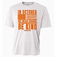 In October We Wear Orange Be Kind End Bullying Cooling Performance Crew T-Shirt