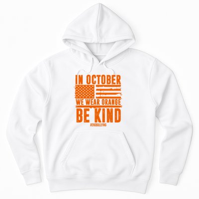 In October We Wear Orange Be Kind End Bullying Hoodie