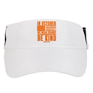 In October We Wear Orange Be Kind End Bullying Adult Drive Performance Visor