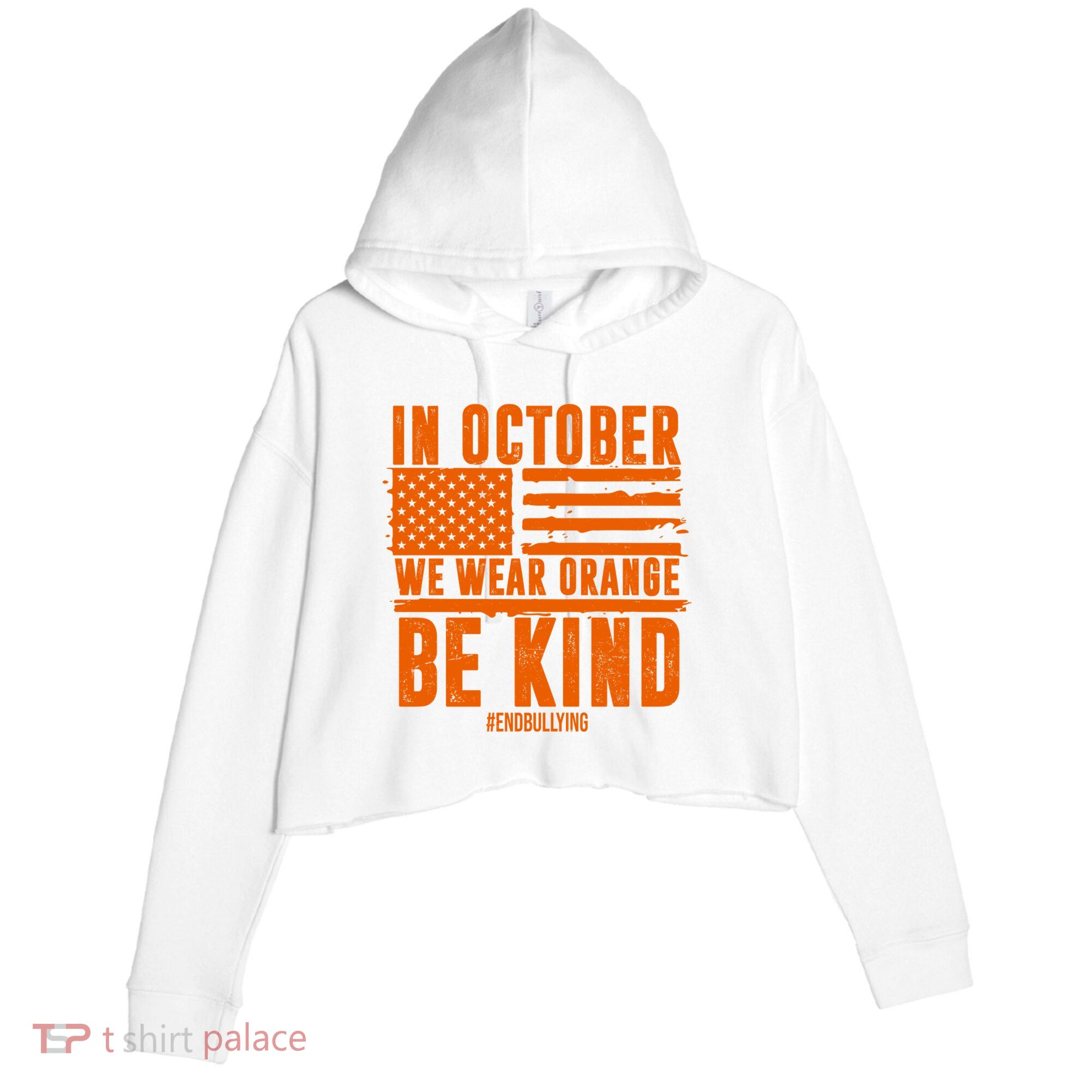 In October We Wear Orange Be Kind End Bullying Crop Fleece Hoodie