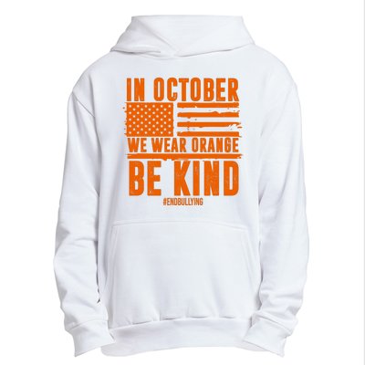 In October We Wear Orange Be Kind End Bullying Urban Pullover Hoodie