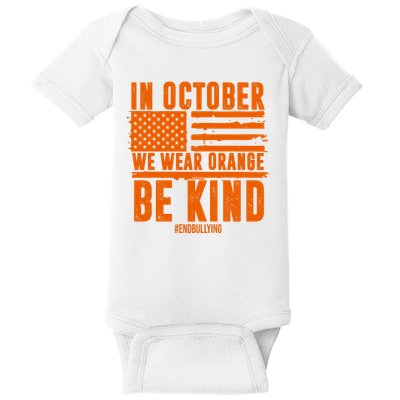 In October We Wear Orange Be Kind End Bullying Baby Bodysuit