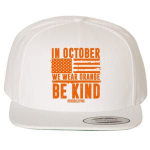 In October We Wear Orange Be Kind End Bullying Wool Snapback Cap