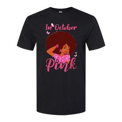 In October We Wear Pink Black Woman Breast Cancer Awareness Softstyle® CVC T-Shirt