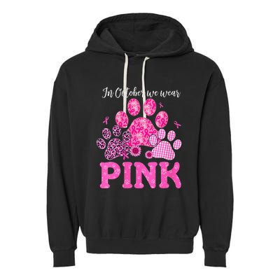 In October We Wear Pink Dog Cat Paw Breast Cancer Awareness Garment-Dyed Fleece Hoodie