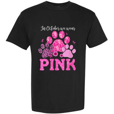 In October We Wear Pink Dog Cat Paw Breast Cancer Awareness Garment-Dyed Heavyweight T-Shirt