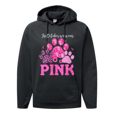 In October We Wear Pink Dog Cat Paw Breast Cancer Awareness Performance Fleece Hoodie