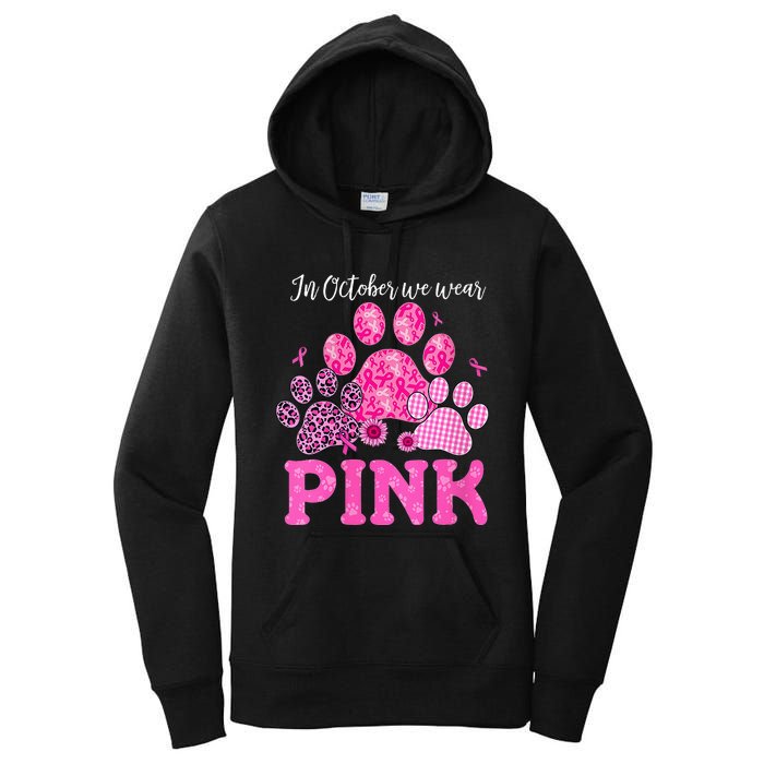 In October We Wear Pink Dog Cat Paw Breast Cancer Awareness Women's Pullover Hoodie