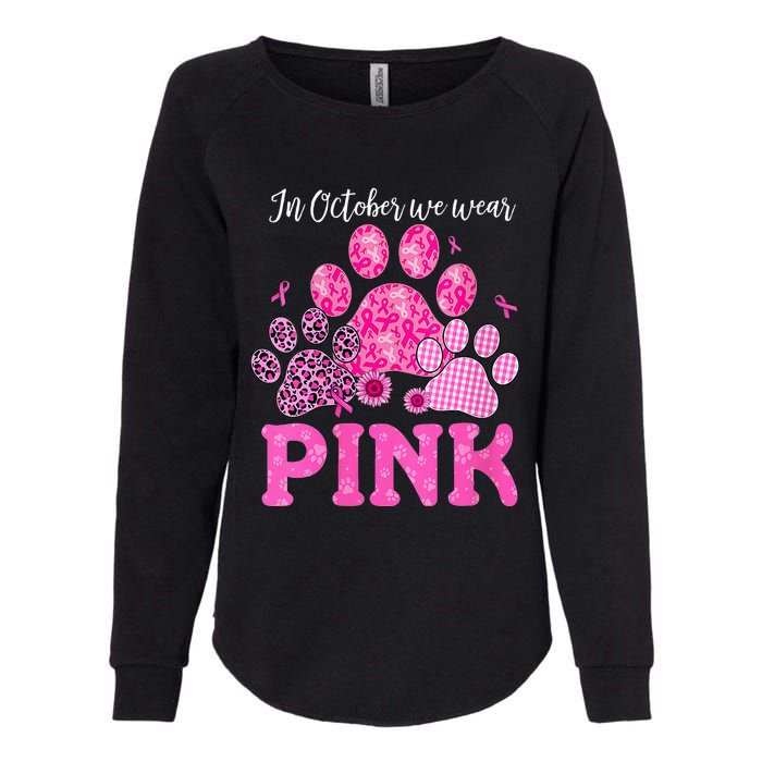 In October We Wear Pink Dog Cat Paw Breast Cancer Awareness Womens California Wash Sweatshirt