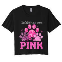 In October We Wear Pink Dog Cat Paw Breast Cancer Awareness Women's Crop Top Tee