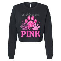 In October We Wear Pink Dog Cat Paw Breast Cancer Awareness Cropped Pullover Crew