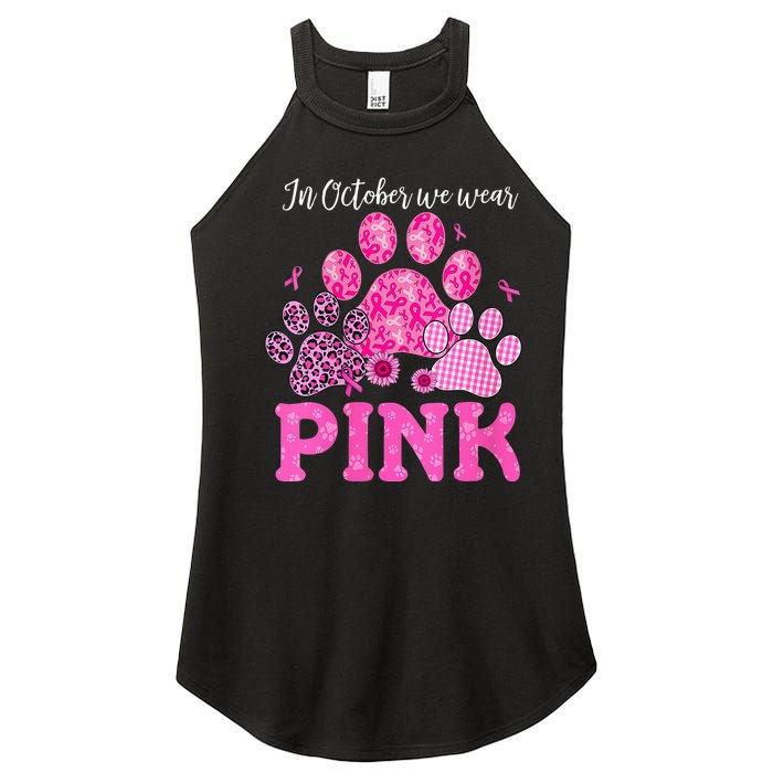 In October We Wear Pink Dog Cat Paw Breast Cancer Awareness Women's Perfect Tri Rocker Tank