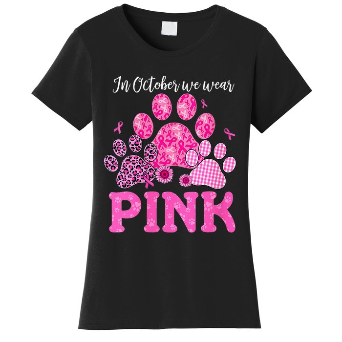 In October We Wear Pink Dog Cat Paw Breast Cancer Awareness Women's T-Shirt