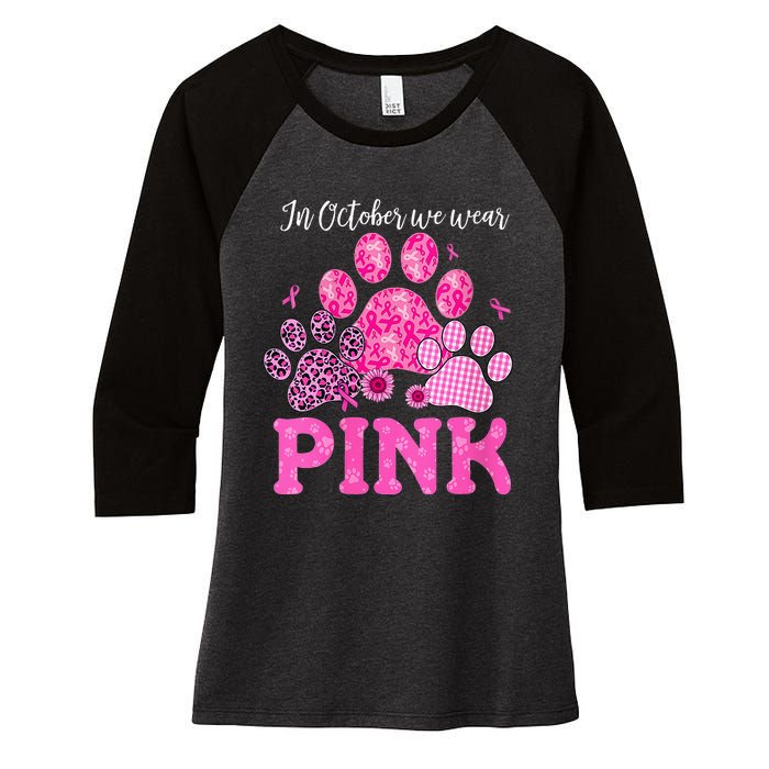 In October We Wear Pink Dog Cat Paw Breast Cancer Awareness Women's Tri-Blend 3/4-Sleeve Raglan Shirt