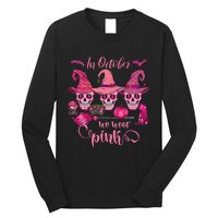 In October We Wear Pink Skull Witch Breast Cancer Awareness Long Sleeve Shirt