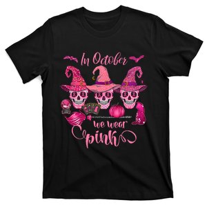 In October We Wear Pink Skull Witch Breast Cancer Awareness T-Shirt