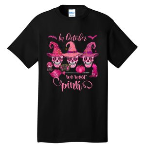 In October We Wear Pink Skull Witch Breast Cancer Awareness Tall T-Shirt