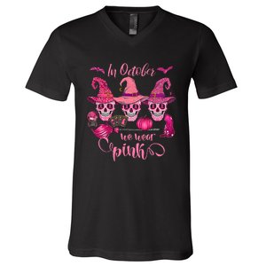 In October We Wear Pink Skull Witch Breast Cancer Awareness V-Neck T-Shirt