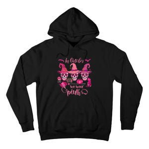 In October We Wear Pink Skull Witch Breast Cancer Awareness Tall Hoodie