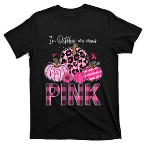 In October We Wear Pink Pumpkin Breast Cancer Awareness T-Shirt