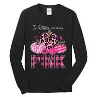 In October We Wear Pink Pumpkin Breast Cancer Awareness Tall Long Sleeve T-Shirt