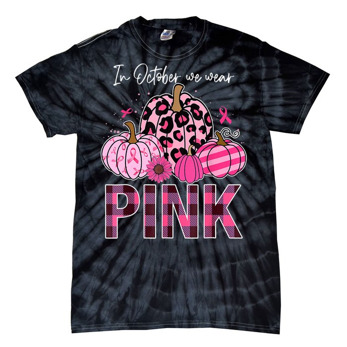 In October We Wear Pink Pumpkin Breast Cancer Awareness Tie-Dye T-Shirt