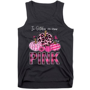 In October We Wear Pink Pumpkin Breast Cancer Awareness Tank Top