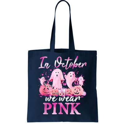 In October We Wear Pink Ghost Pumpkin Breast Cancer Warrior Tote Bag