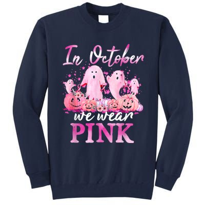 In October We Wear Pink Ghost Pumpkin Breast Cancer Warrior Tall Sweatshirt