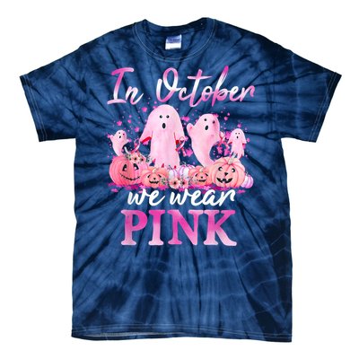 In October We Wear Pink Ghost Pumpkin Breast Cancer Warrior Tie-Dye T-Shirt