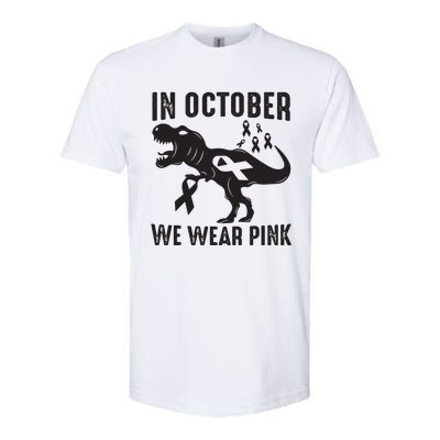 In October We Wear Pink Breast Cancer Awareness Dinosaur Softstyle CVC T-Shirt