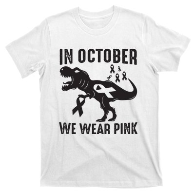 In October We Wear Pink Breast Cancer Awareness Dinosaur T-Shirt