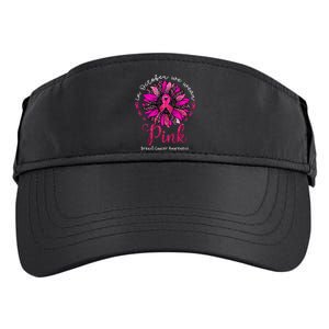 In October We Wear Pink Sunflower Breast Cancer Awareness Adult Drive Performance Visor