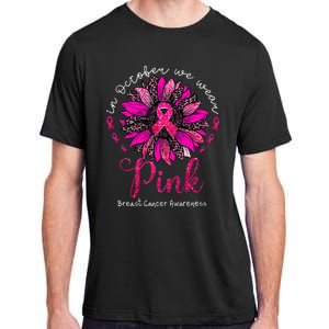 In October We Wear Pink Sunflower Breast Cancer Awareness Adult ChromaSoft Performance T-Shirt