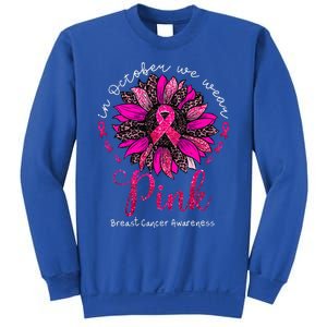 In October We Wear Pink Sunflower Breast Cancer Awareness Sweatshirt