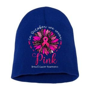 In October We Wear Pink Sunflower Breast Cancer Awareness Short Acrylic Beanie