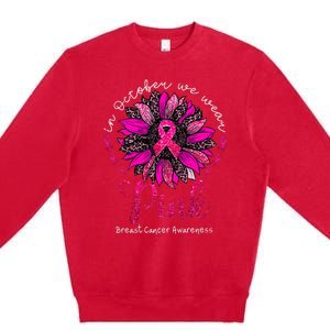 In October We Wear Pink Sunflower Breast Cancer Awareness Premium Crewneck Sweatshirt