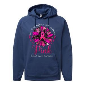 In October We Wear Pink Sunflower Breast Cancer Awareness Performance Fleece Hoodie