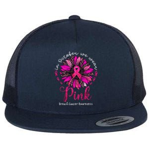 In October We Wear Pink Sunflower Breast Cancer Awareness Flat Bill Trucker Hat