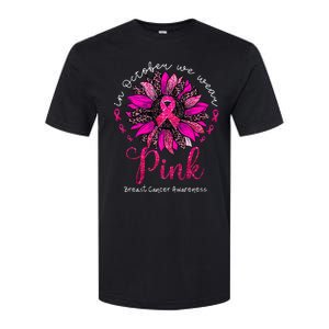 In October We Wear Pink Sunflower Breast Cancer Awareness Softstyle CVC T-Shirt