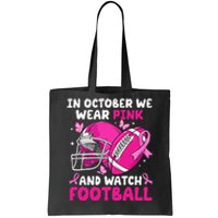 In October We Wear Pin.K Football Breast Cancer Awareness Tote Bag