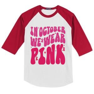 In October We Wear Pink Breast Cancer Awareness Kids Colorblock Raglan Jersey