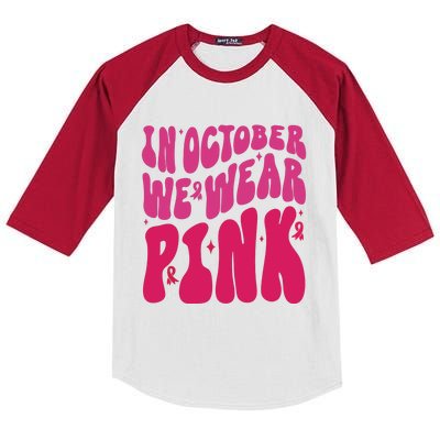 In October We Wear Pink Breast Cancer Awareness Kids Colorblock Raglan Jersey