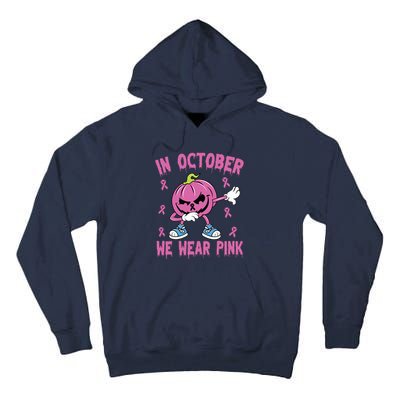 In October We Wear Pink Breast Cancer Pumpkin Halloween Tall Hoodie