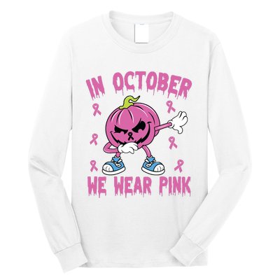 In October We Wear Pink Breast Cancer Pumpkin Halloween Long Sleeve Shirt