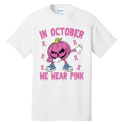 In October We Wear Pink Breast Cancer Pumpkin Halloween Tall T-Shirt