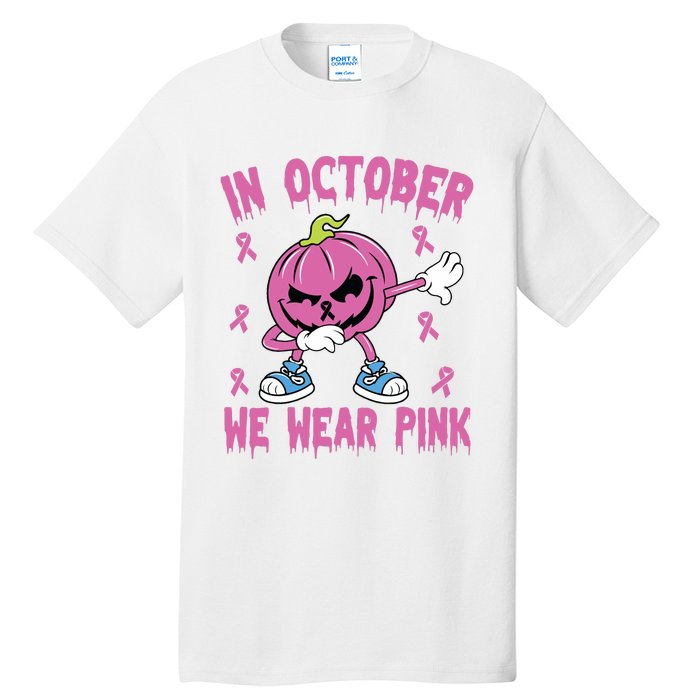 In October We Wear Pink Breast Cancer Pumpkin Halloween Tall T-Shirt