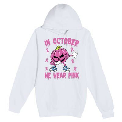 In October We Wear Pink Breast Cancer Pumpkin Halloween Premium Pullover Hoodie